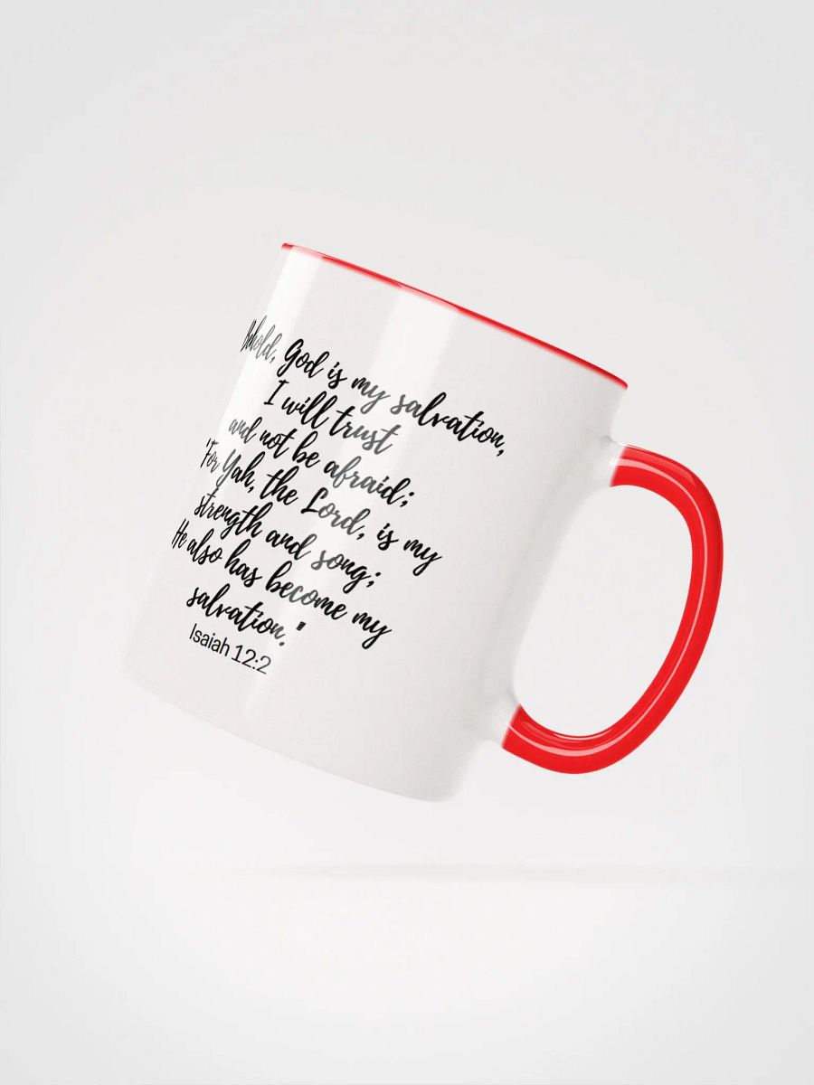 Behold, God Is My Salvation, I Will Trust And Not Be Afraid; For Yah Isaiah 12:2 Two-Tone Mug 11/15oz product image (2)