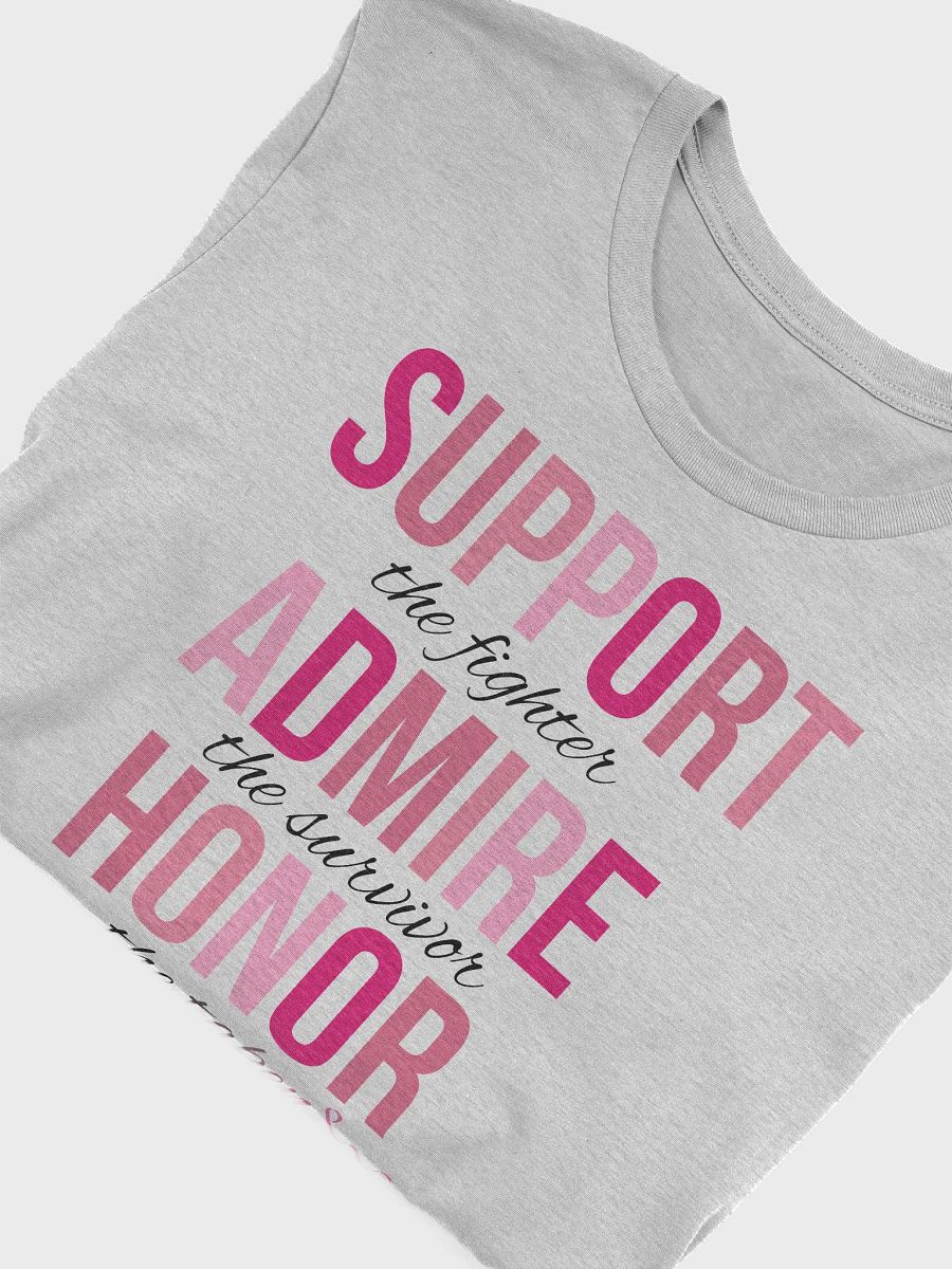 SUPPORT. ADMIRE. HONOR. Awareness T-Shirt product image (5)