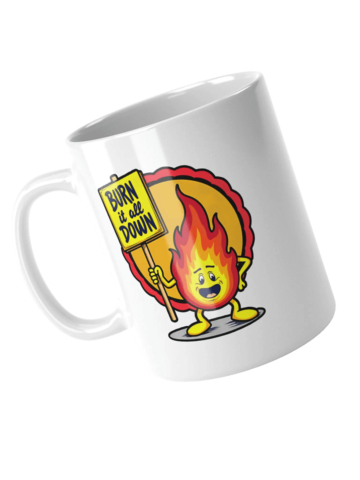 Burn It All Down Mug product image (1)