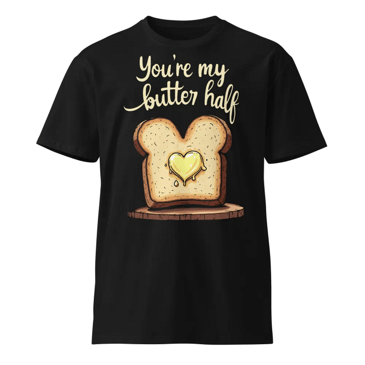 You're My Butter Half Valentines T-Shirt product image (1)