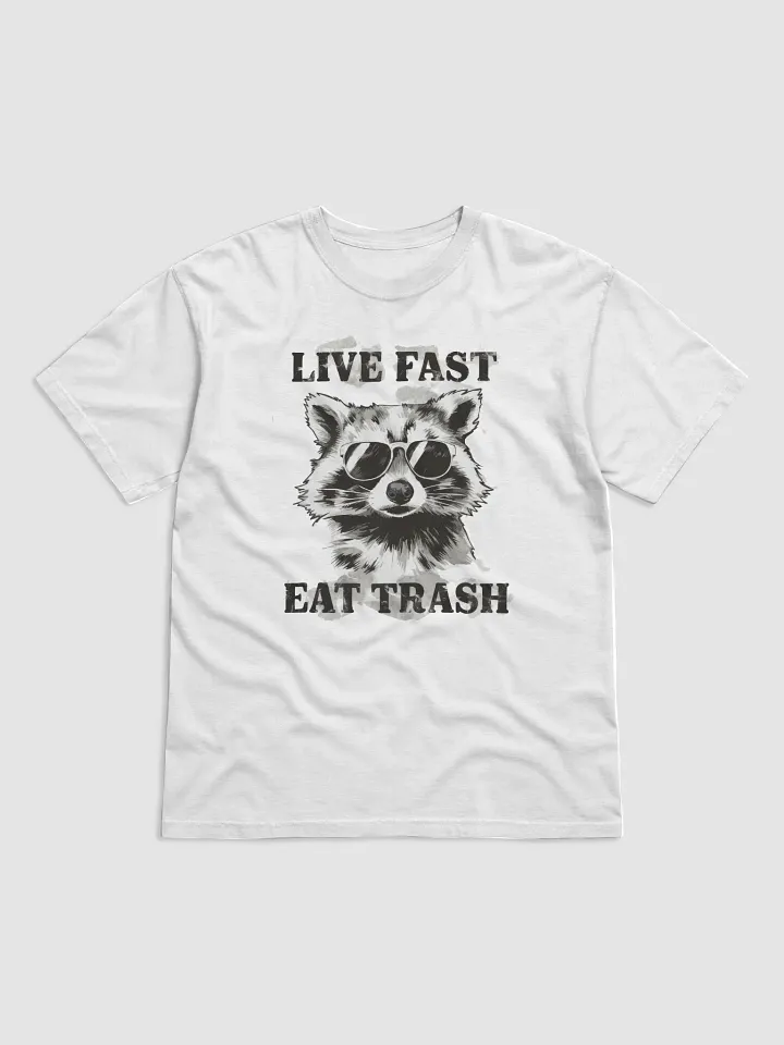 Live Fast, Eat Trash Raccoon T-Shirt product image (1)