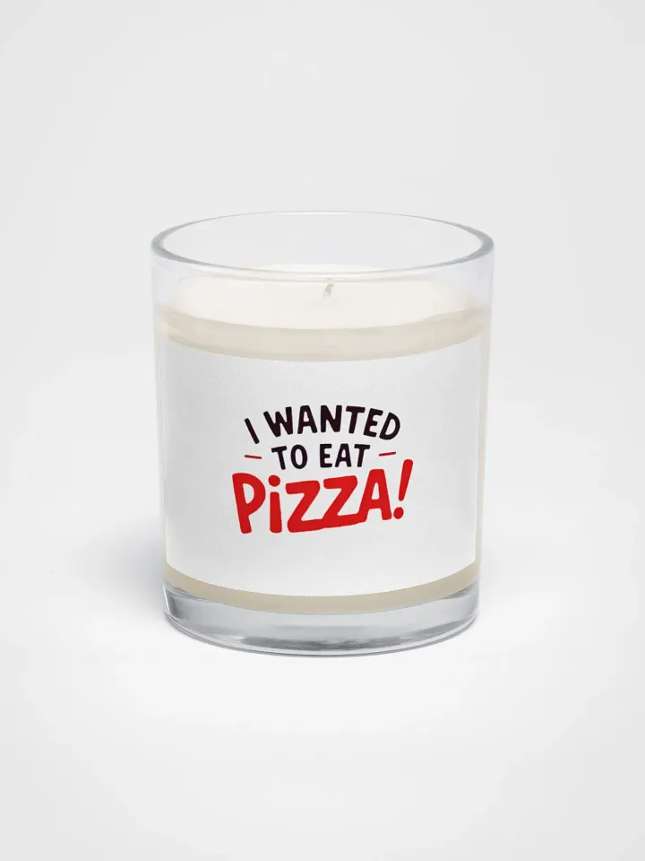 "I Wanted to Eat Pizza!" Soy Wax Candle product image (1)