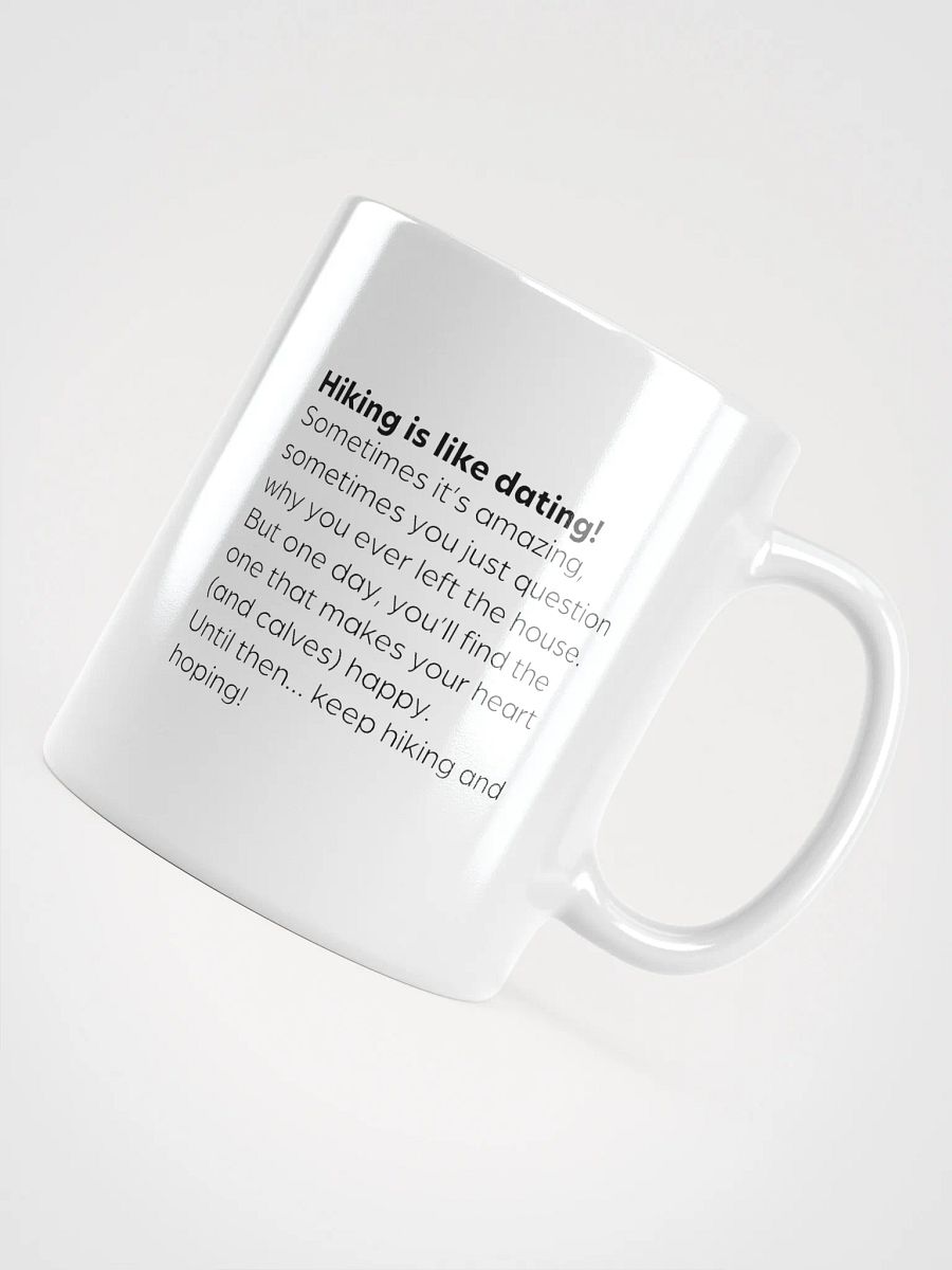 Hiking is like dating - Mug product image (11)