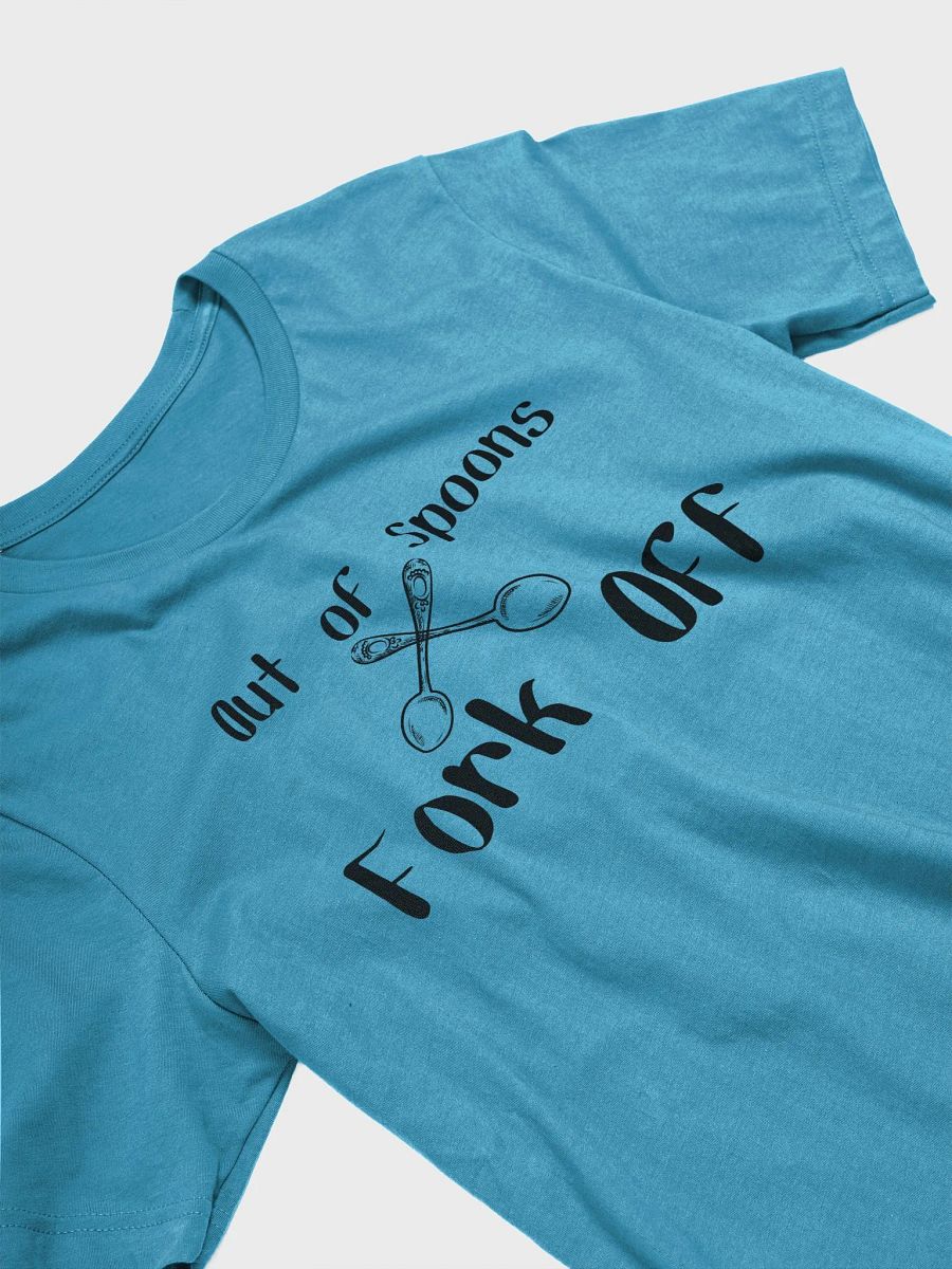 Out of Spoons, Fork Off T-shirt (Unisex) Black Print product image (3)