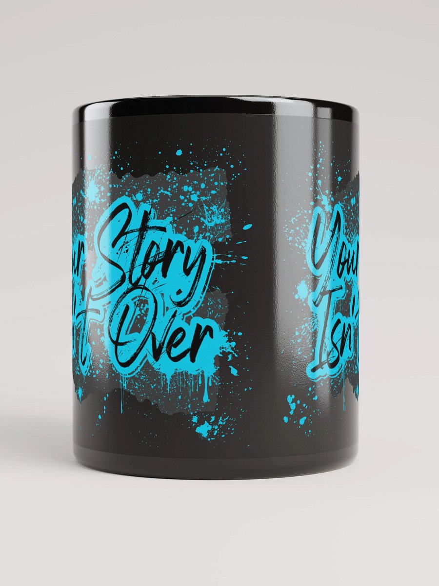 Your Story Isn't Over Mug - Glossy Black product image (9)