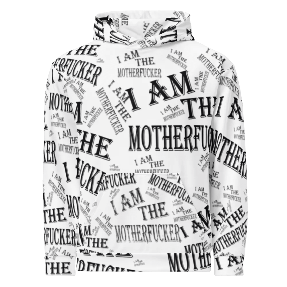 I Am The Motherfucker Hoody product image (1)