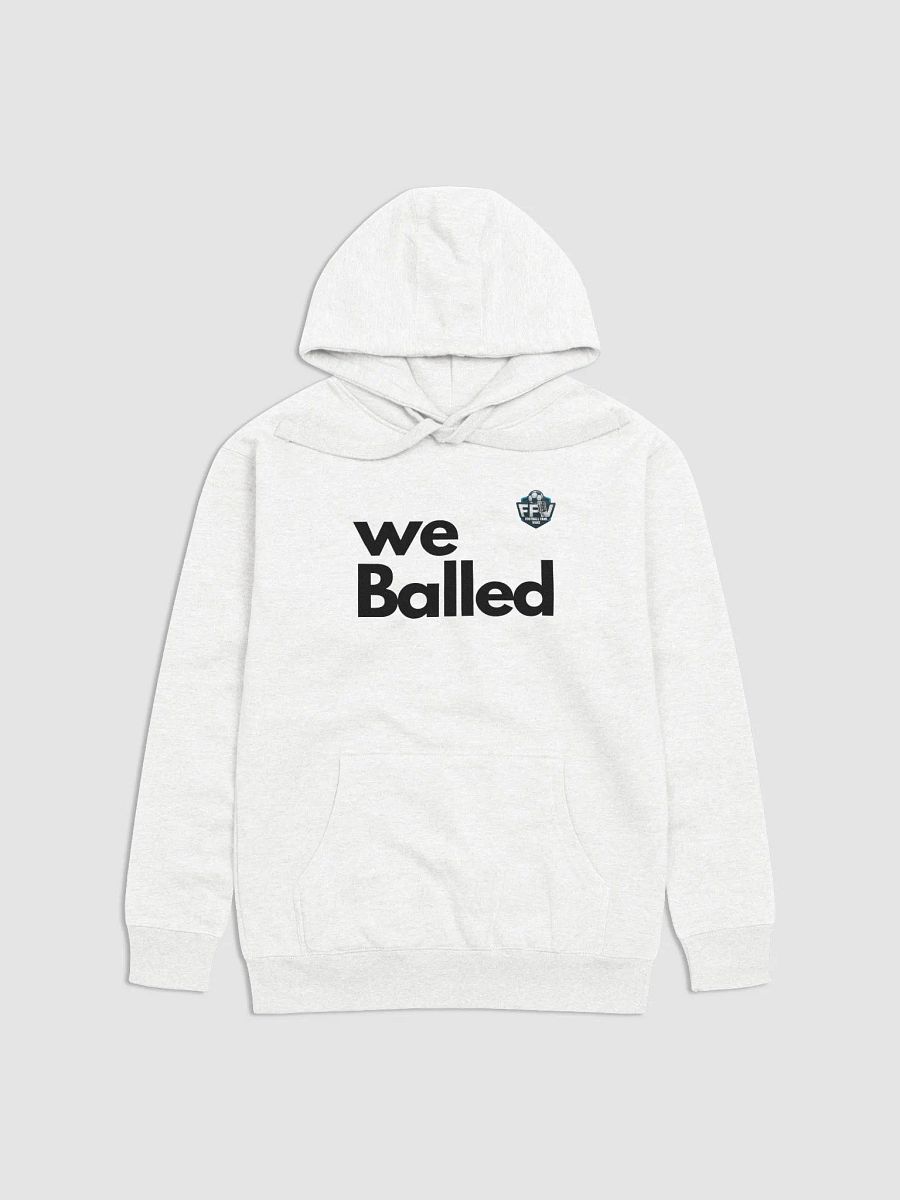 We Balled Unisex Hoodie White product image (1)