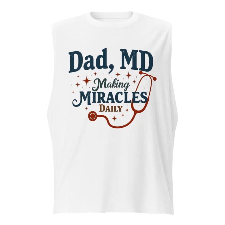 Miracle-Making Dad Muscle Tank product image (1)