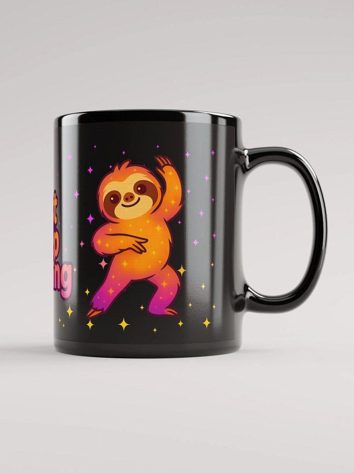 Just Keep Dancing Sloth Mug – Cute Motivational Coffee Cup for Sloth Lovers, Dancers, and Sparkly Souls product image (1)