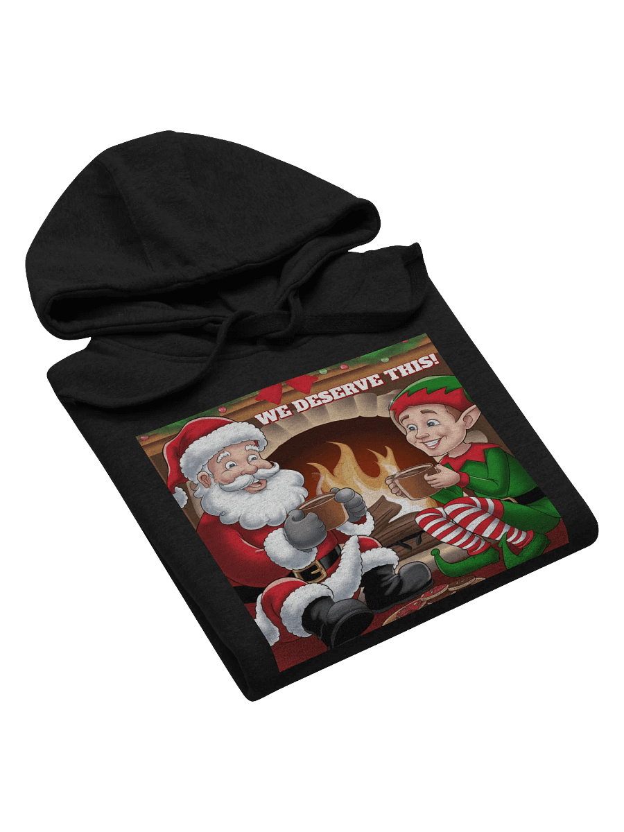 We Deserve This! Santa Claus and An Elf Taking a Break Hoodie product image (26)