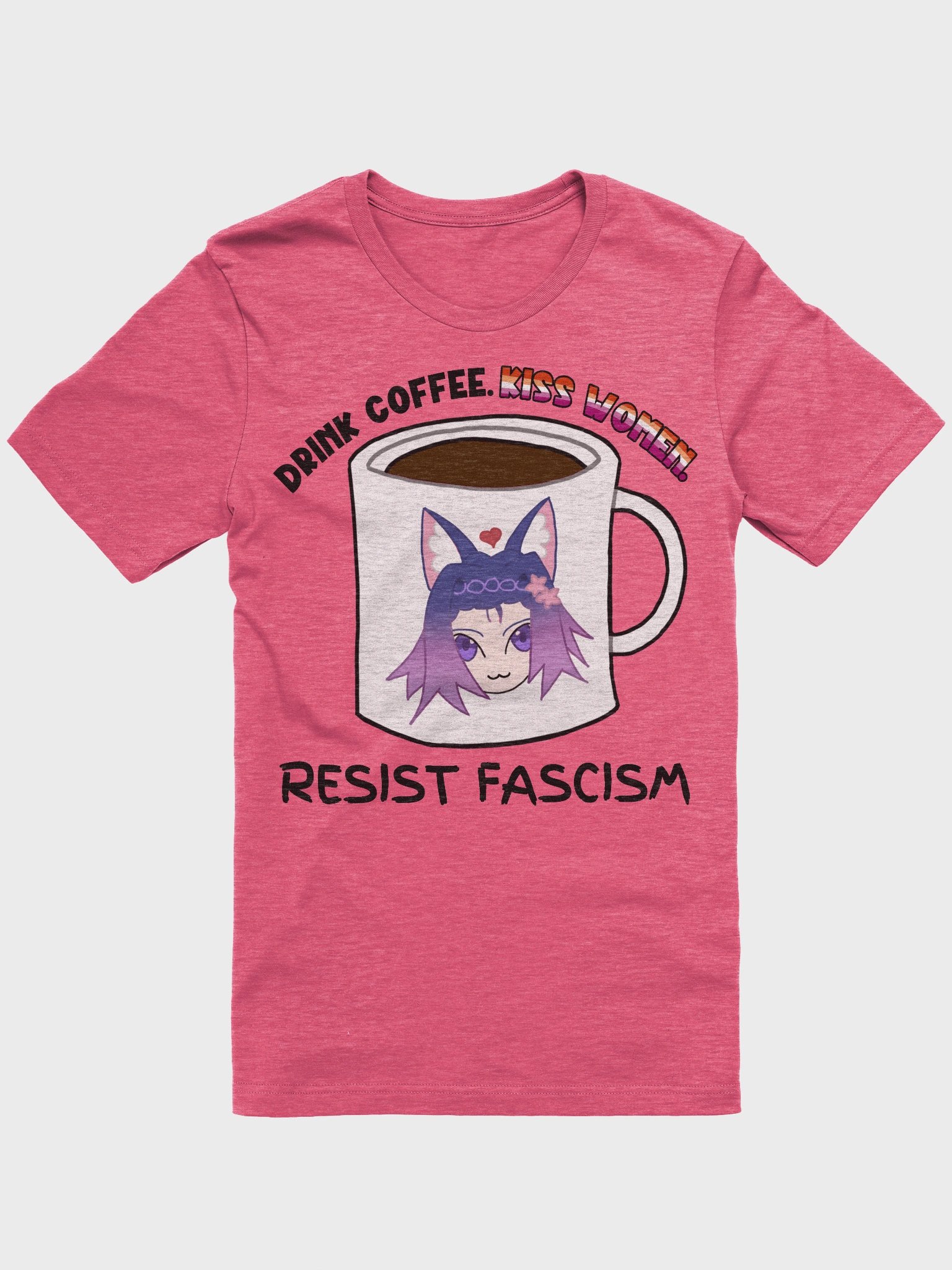 Drink Coffee. Kiss Women. Resist Fascism Shirt product image (1)
