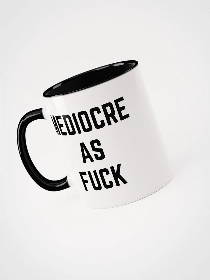Mediocre As F*** Mug product image (2)