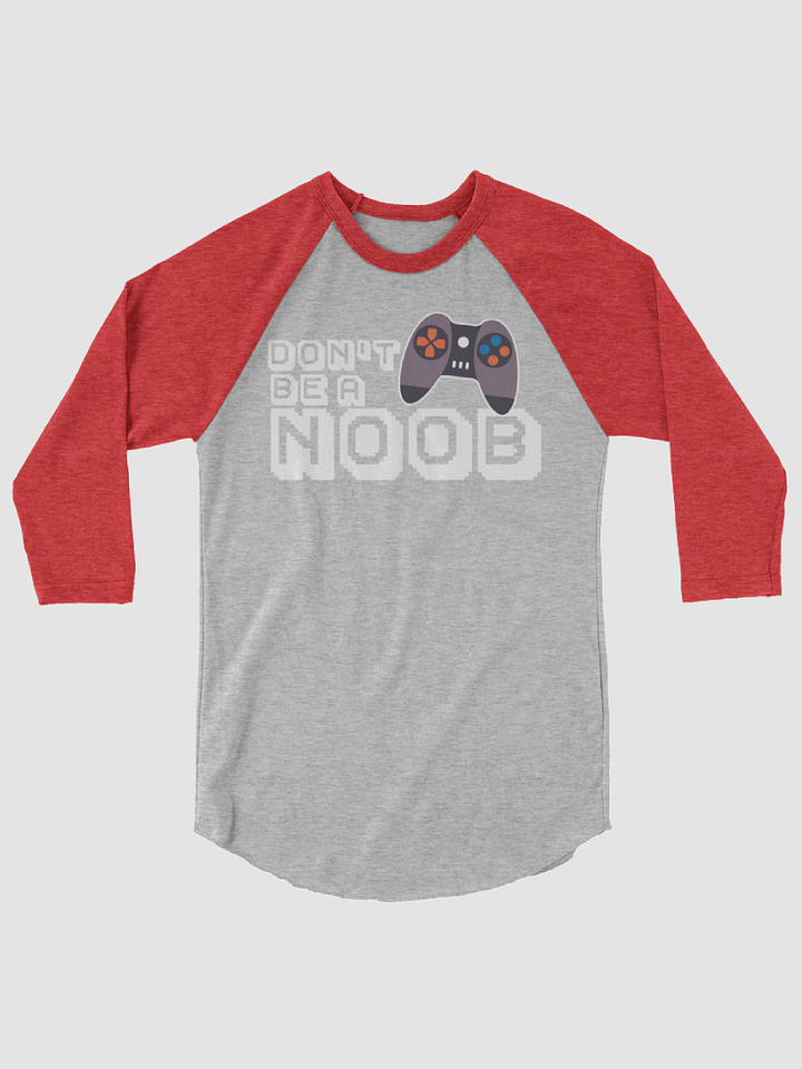 Dont be a Noob ~Tultex Fine Jersey Raglan Tee product image (1)