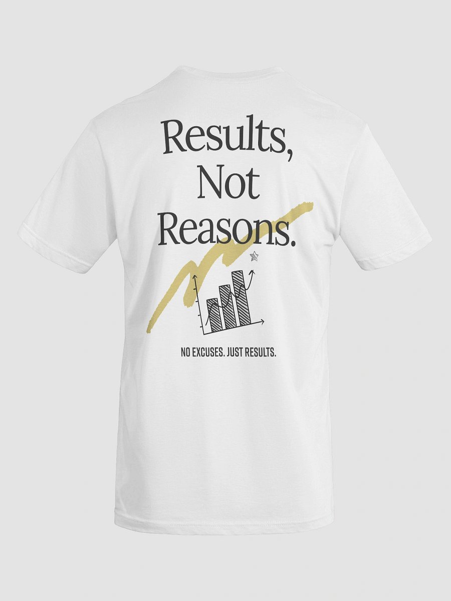Results Not Reasons T-Shirt product image (40)