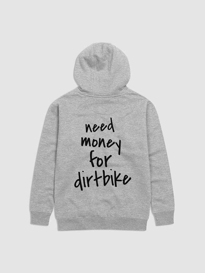 Need Money for Dirtbike Hoodie product image (1)