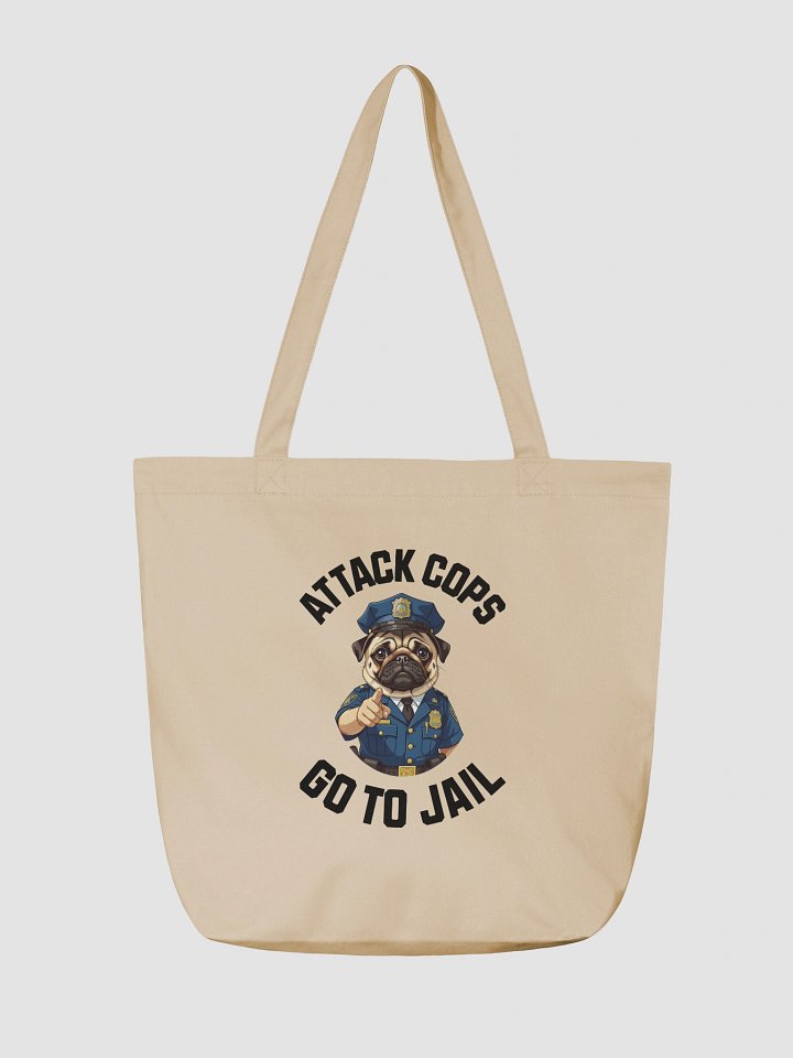 "Attack Cops Go to Jail" Tote Bag - black ink product image (2)