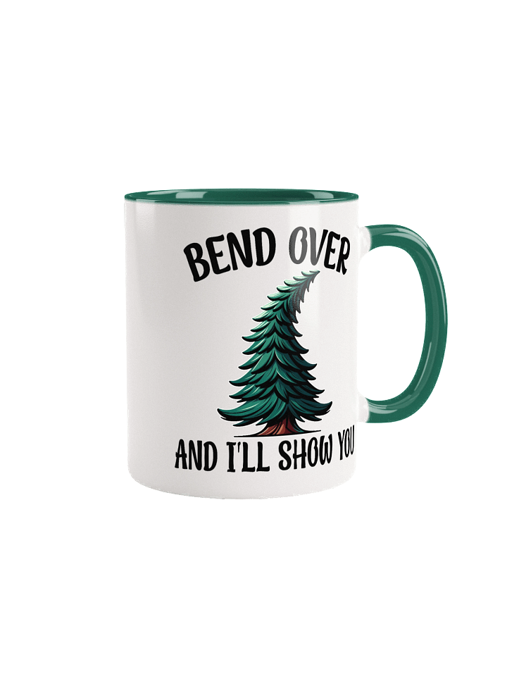 Bend Over and I'll Show You Mug product image (3)