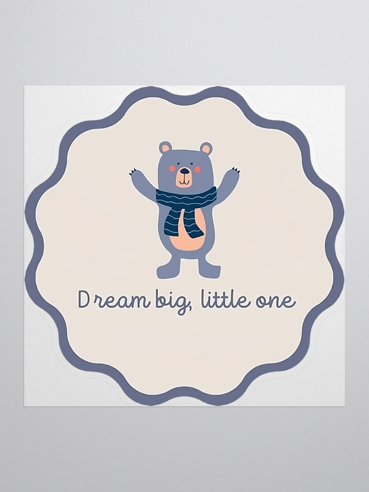 Dream Big Little One sticker product image (1)