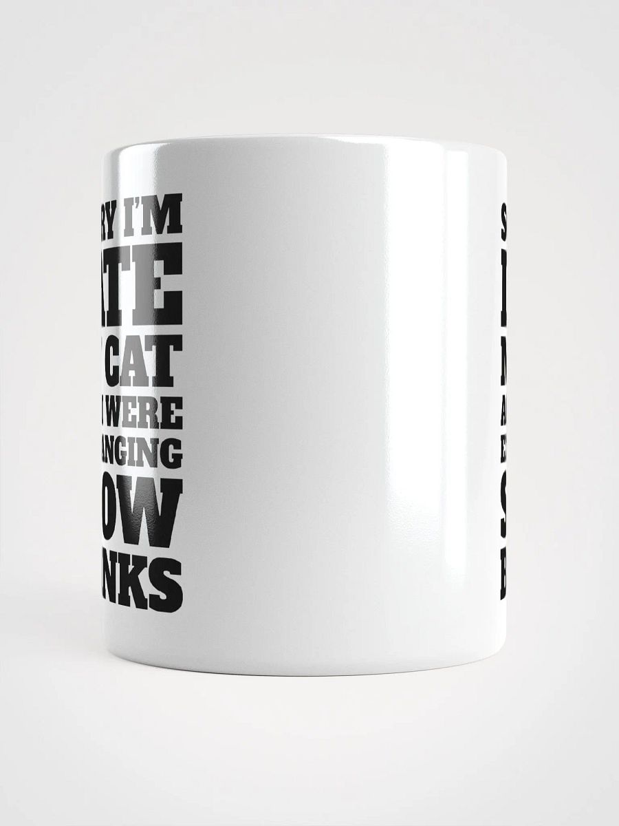 Sorry I'm Late, My Cat and I Were Exchanging Slow Blinks product image (6)