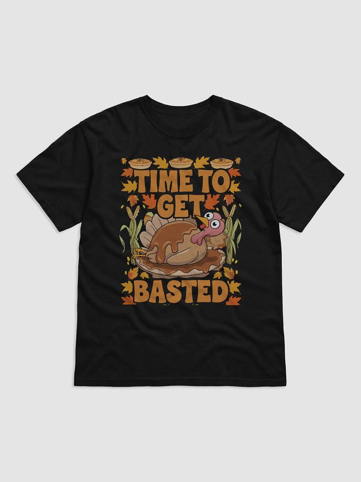 Time to Get Basted Turkey T-Shirt product image (1)
