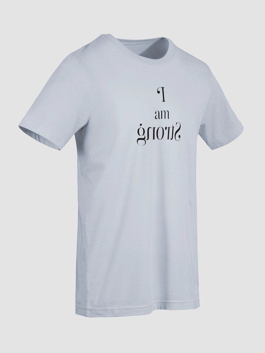"I Am Strong" Mirror Affirmation T-Shirt product image (58)