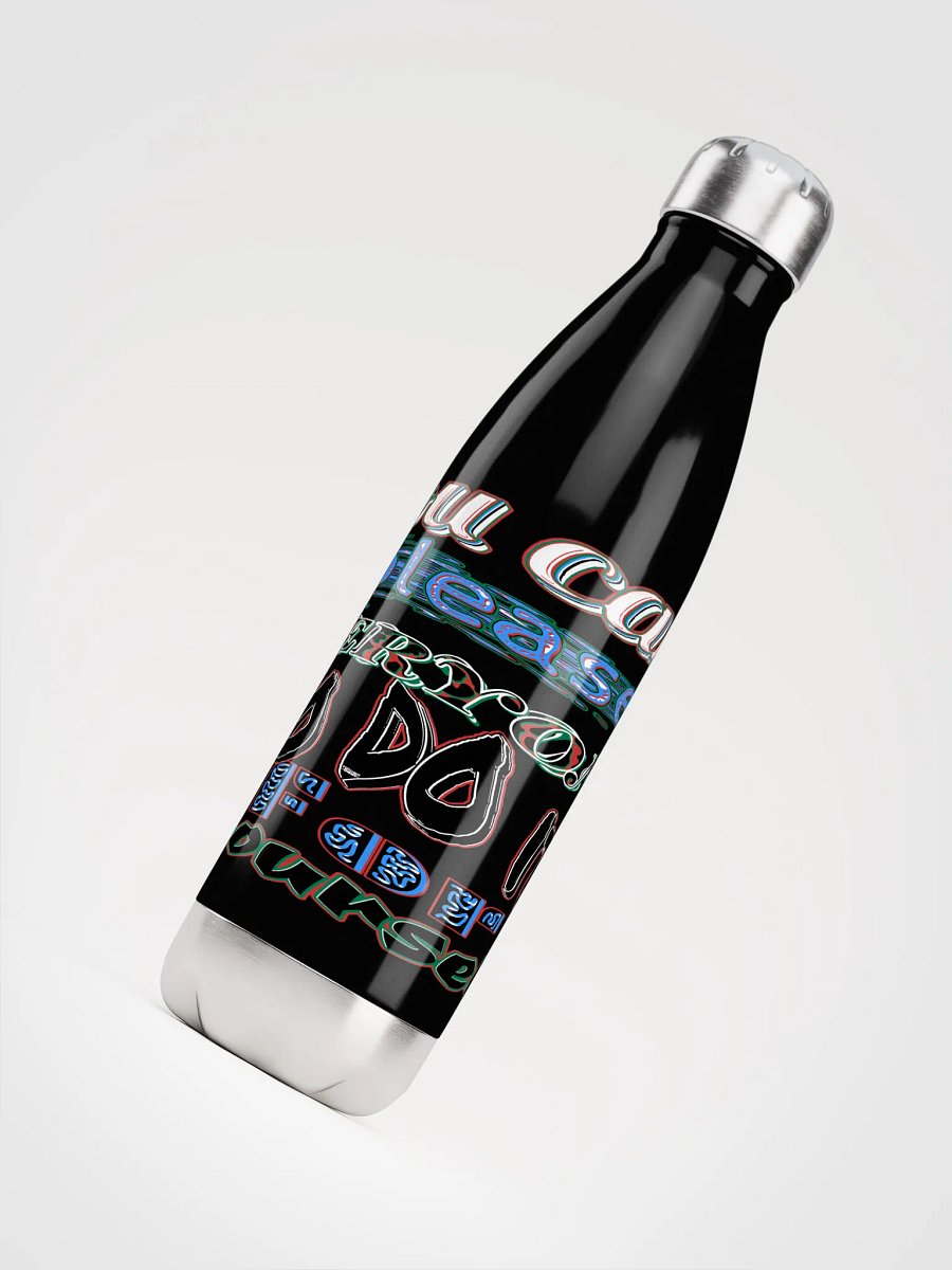 You Cant Please Everyone, So Do It For Yourself - Stainless Steel Water Bottle product image (4)