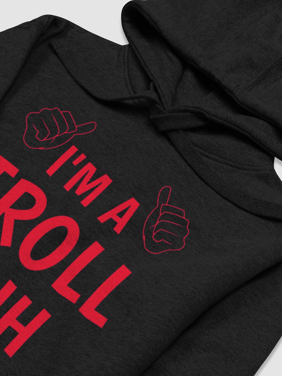 I'm a Troll Unisex Premium Hoodie product image (3)