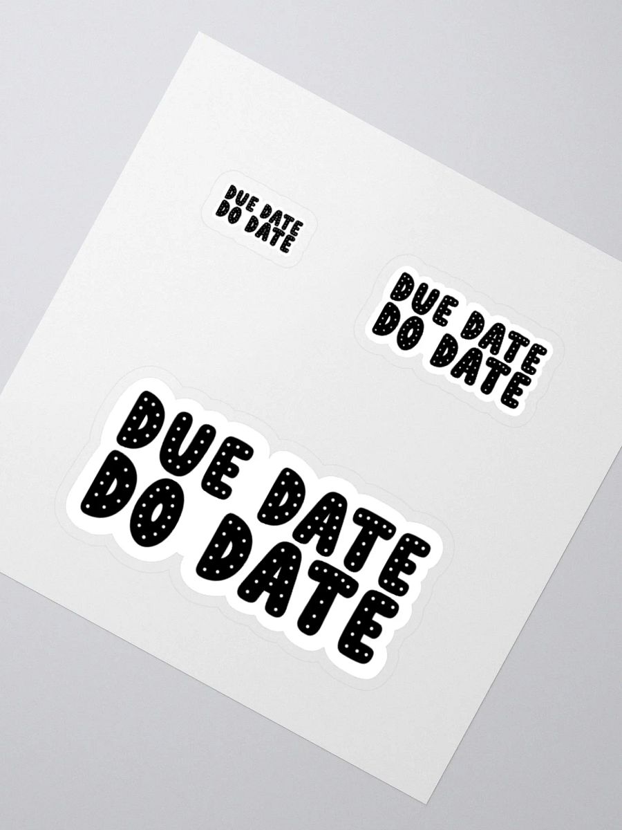 DUE DATE DO DATE Sticker product image (2)