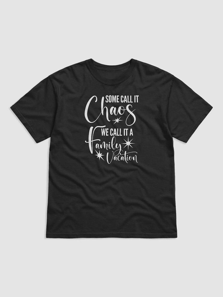 Some Call It Chaos We Call It A Family Vacation product image (2)