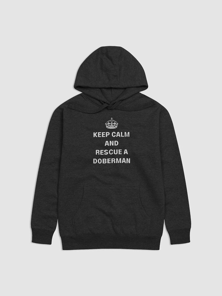 Keep calm and Rescue a Doberman, Cotton Heritage Hoodie M2580 product image (2)