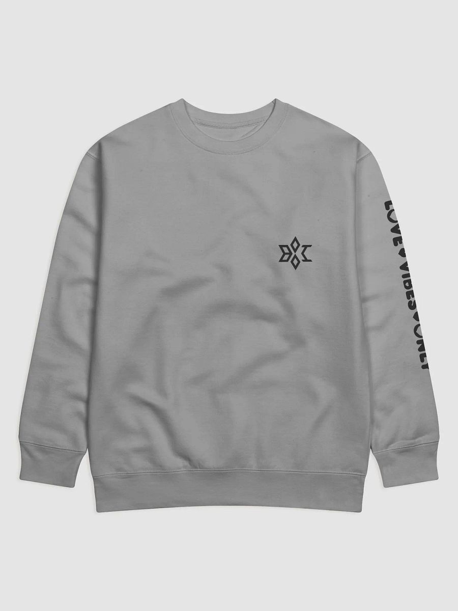 Love Vibes Only Sweat Shirt product image (1)