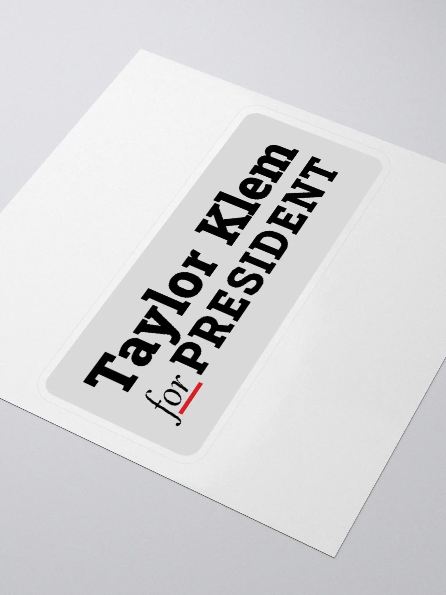 Taylor Klem for President Sticker product image (8)