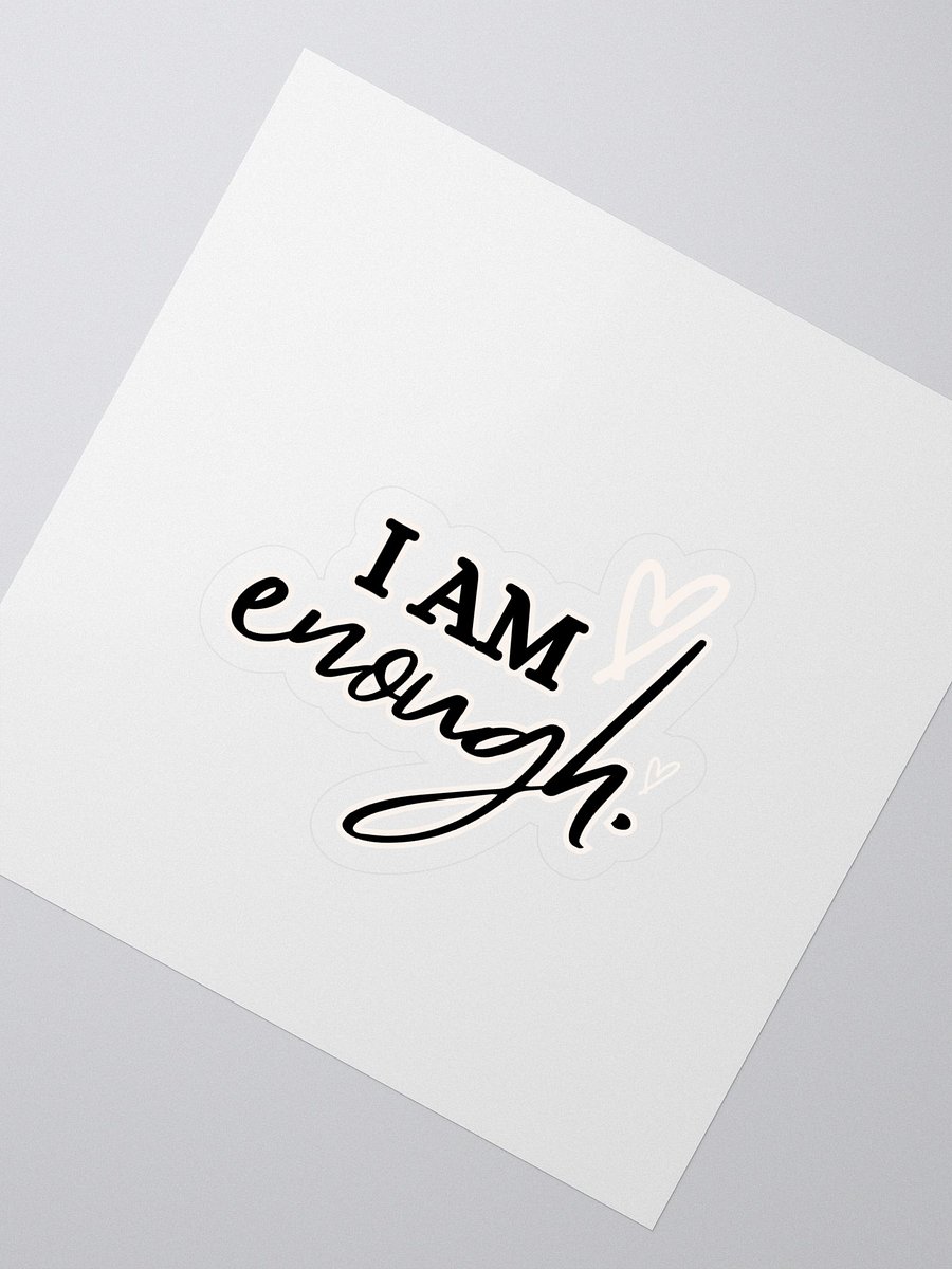 I Am Enough Sticker product image (2)