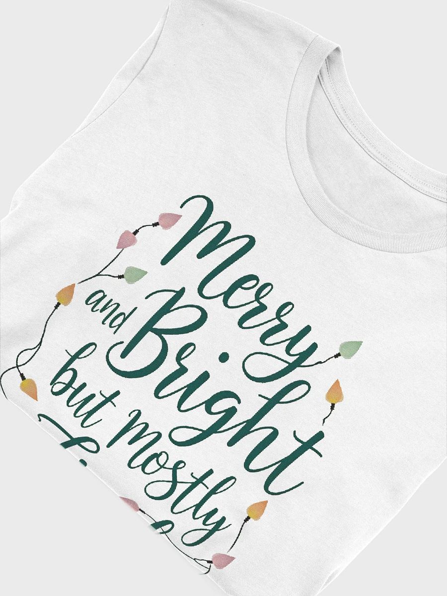 Merry & Bright Tired Christmas T-Shirt product image (6)