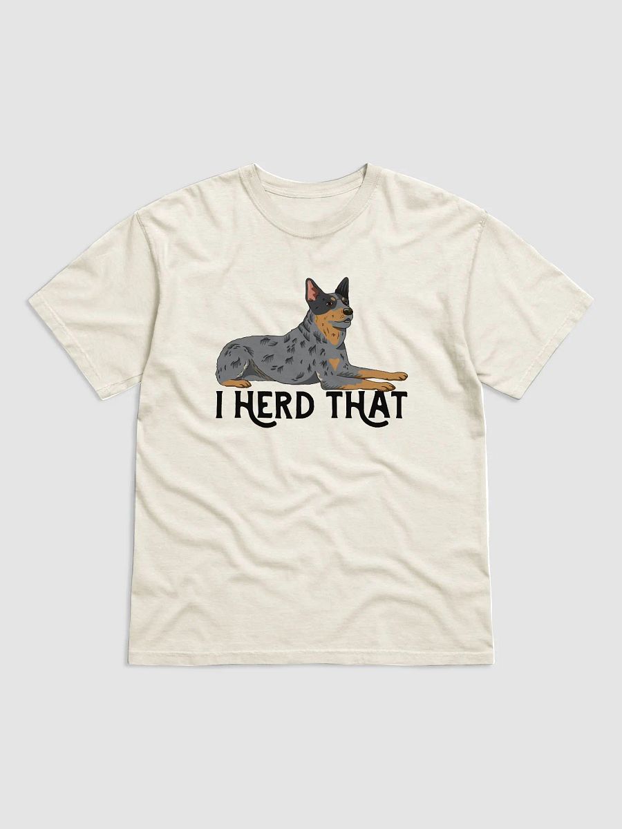 I Herd That | T-Shirt for Australian Cattle Dog (Blue Heeler) Owners product image (18)