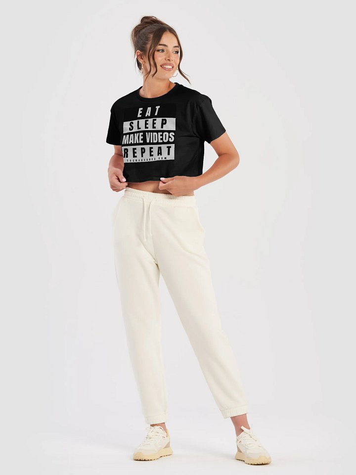 EAT • SLEEP • MAKE VIDEOS • REPEAT • BLACK CROP TOP T-SHIRT product image (1)