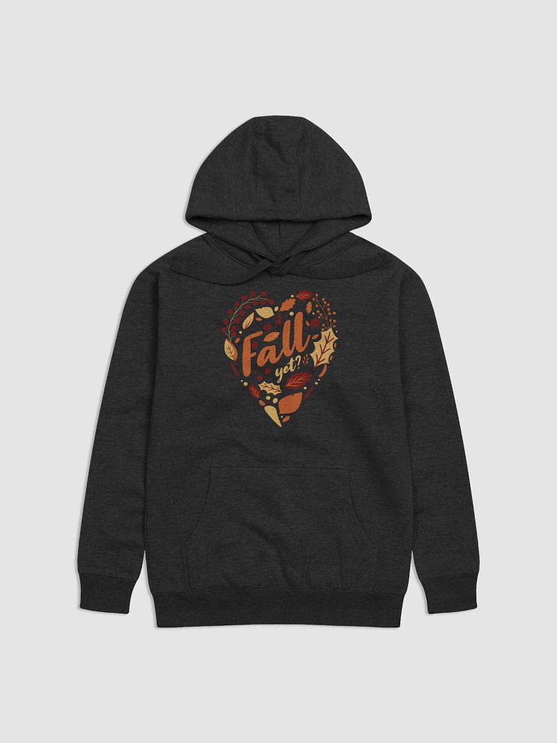 Is it Fall yet? Autumn Hoodie