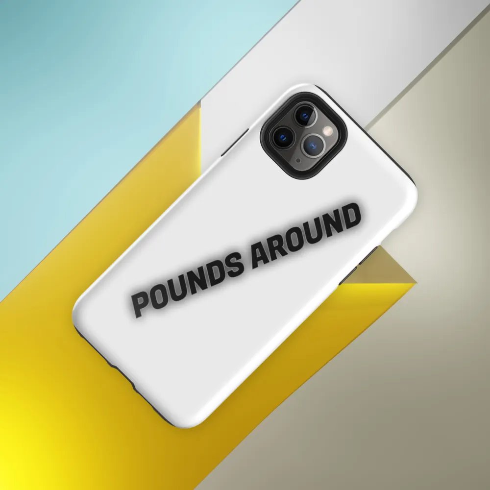 POUNDS AROUND I PHONE CASE product image (8)