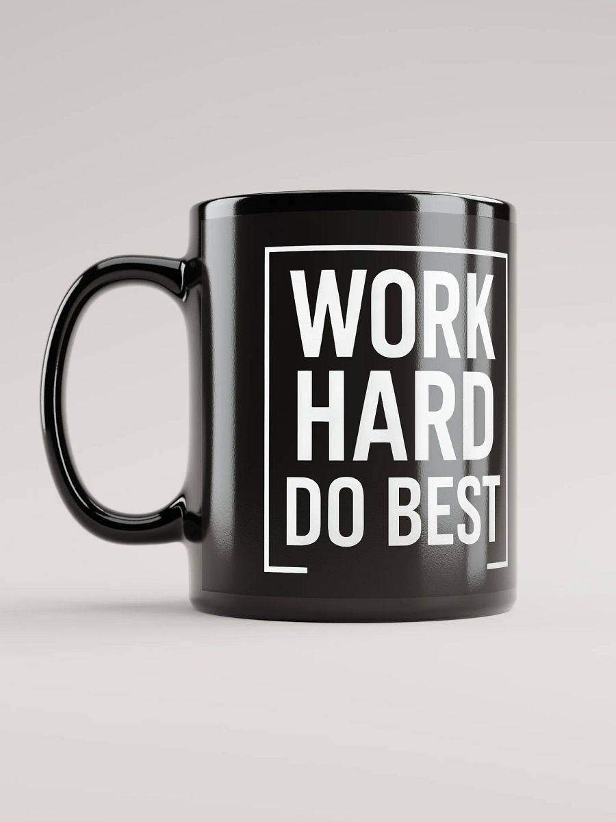Unlock Your Potential with Matt Damon’s Powerful Mantra:   Work Hard, Do Best.  — The Mug That Inspires Your Every Day product image (6)