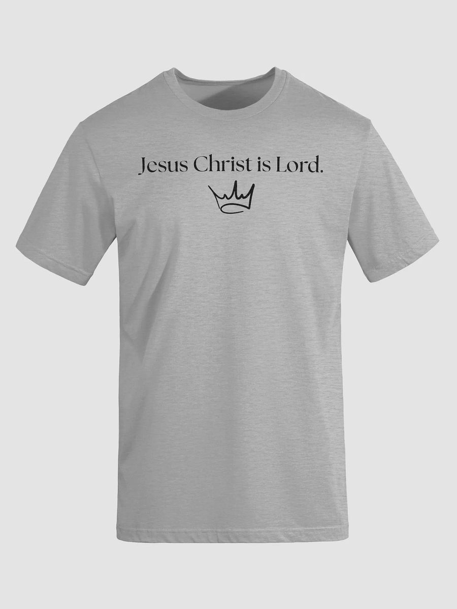 Jesus Christ is Lord T-Shirt product image (8)