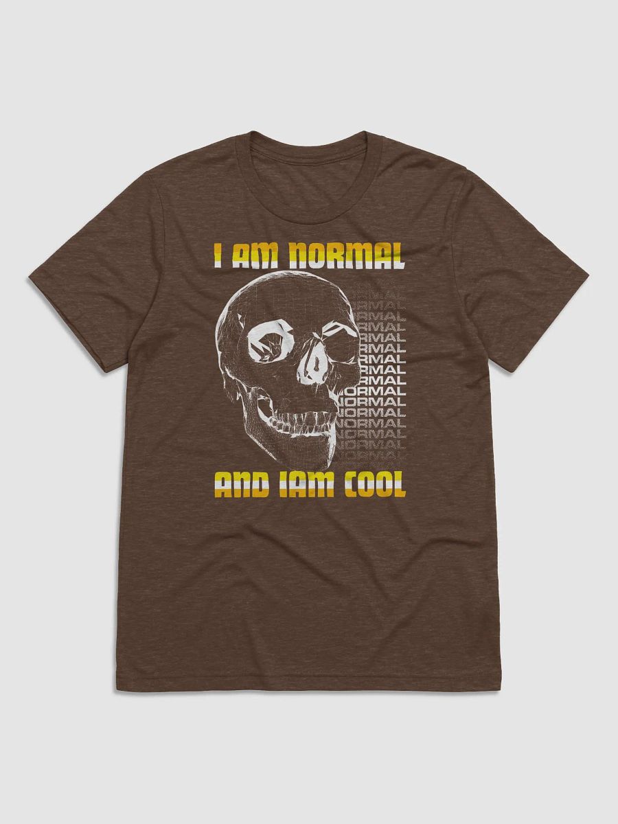 I AM NORMAL AND I AM COOL TRIBLEND product image (1)