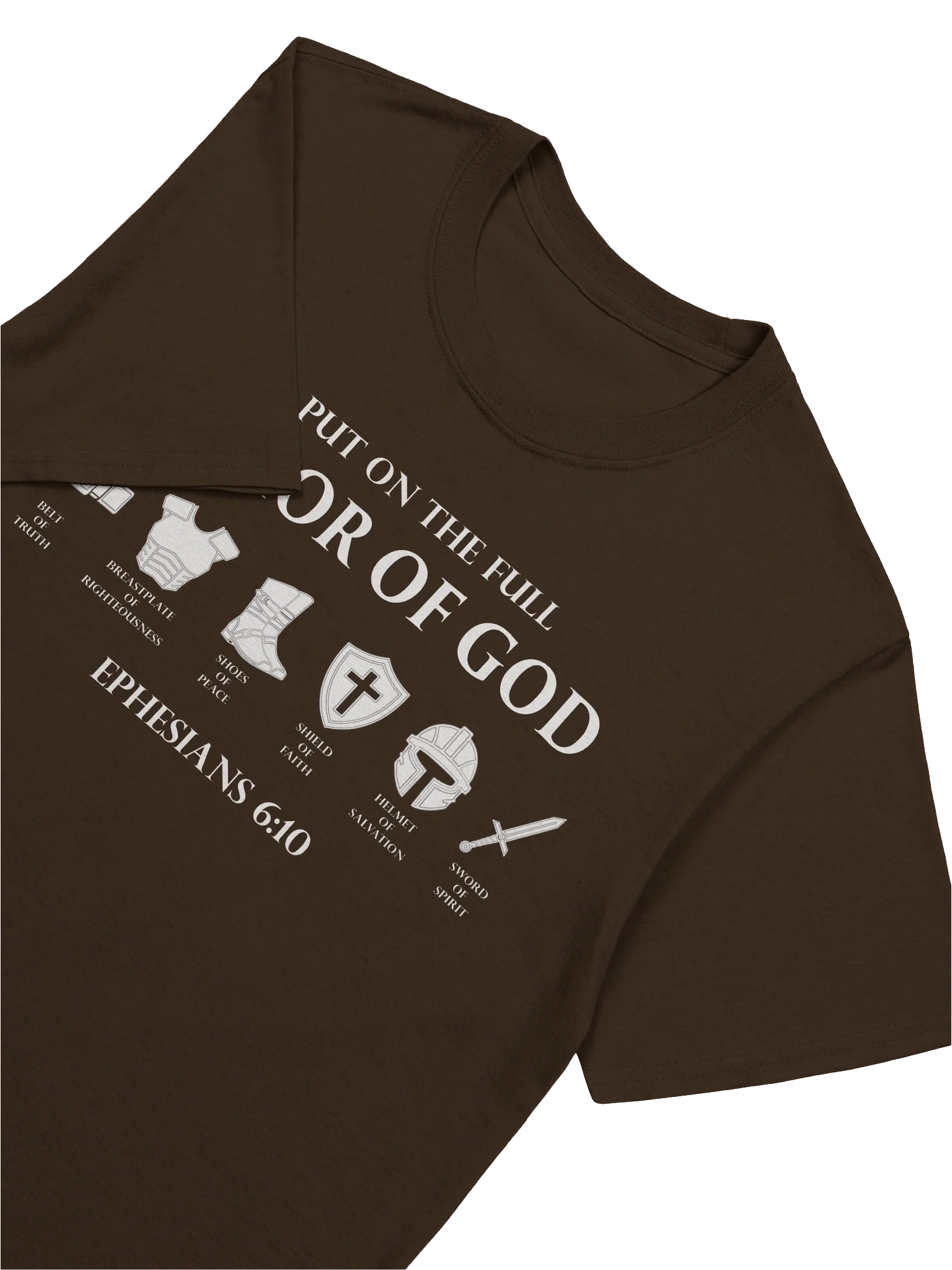 The Armor of God — Ephesians 6:10 - T-Shirt product image (73)