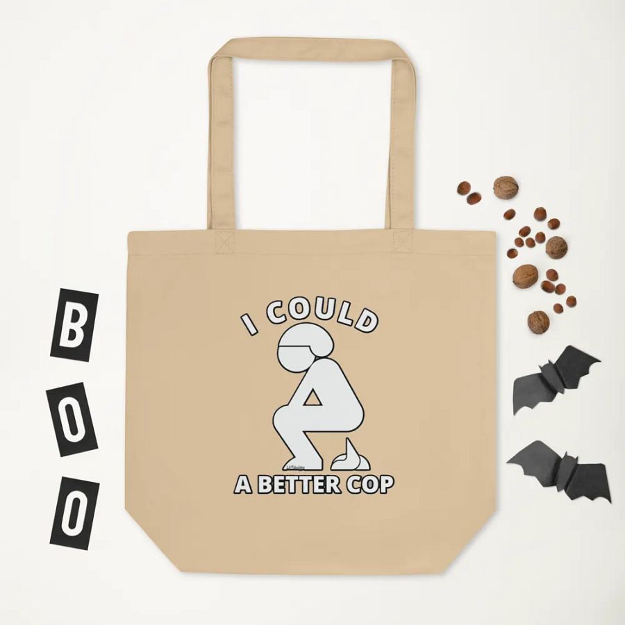 I COULD POOP A BETTER COP product image (6)