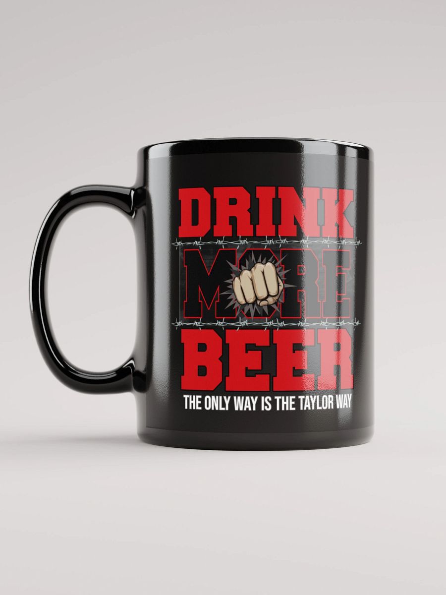 Taylor's Drink More Beer Mug product image (12)