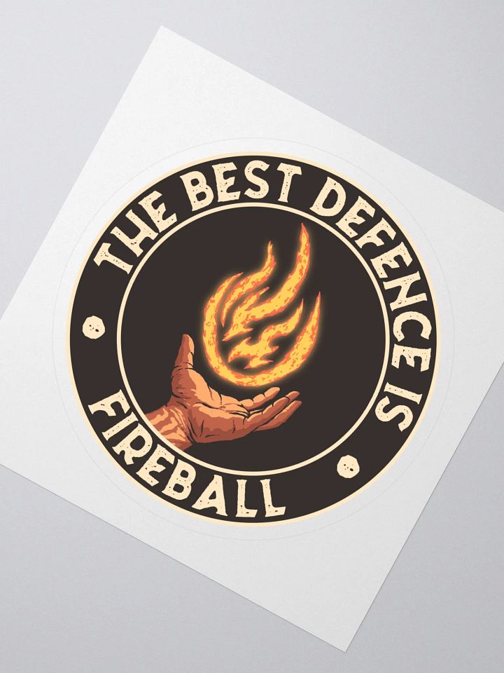 The Best Defence Is Fireball - kisscut Sticker product image (2)
