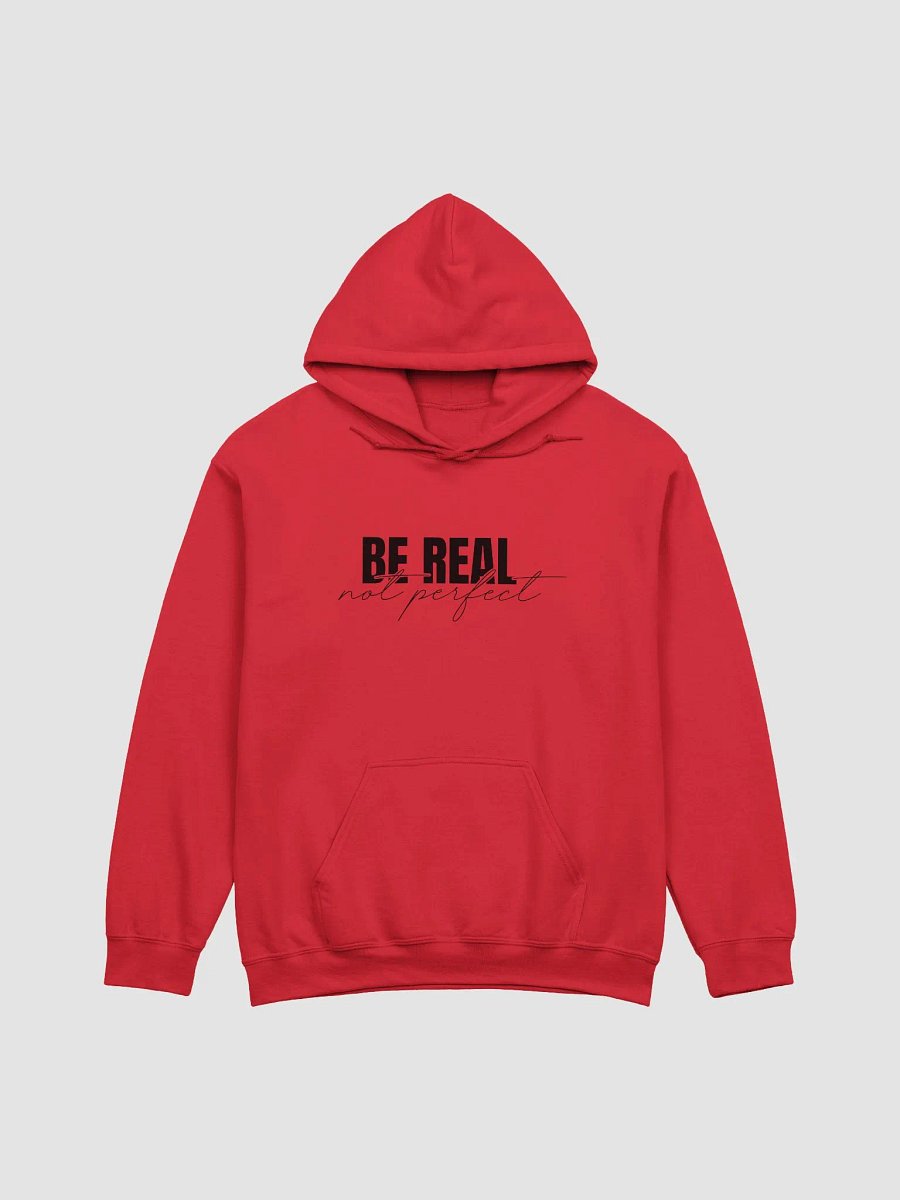 BE REAL, Not Perfect Hoodie product image (3)