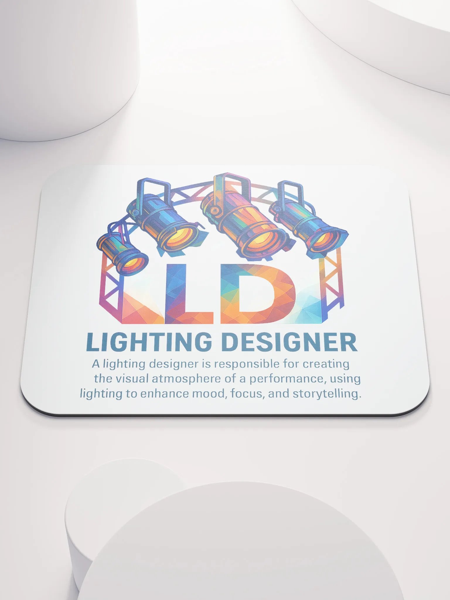 Theatrically Jerry: "LD (Light Designer) Prismatic Series" Mouse Pad product image (2)