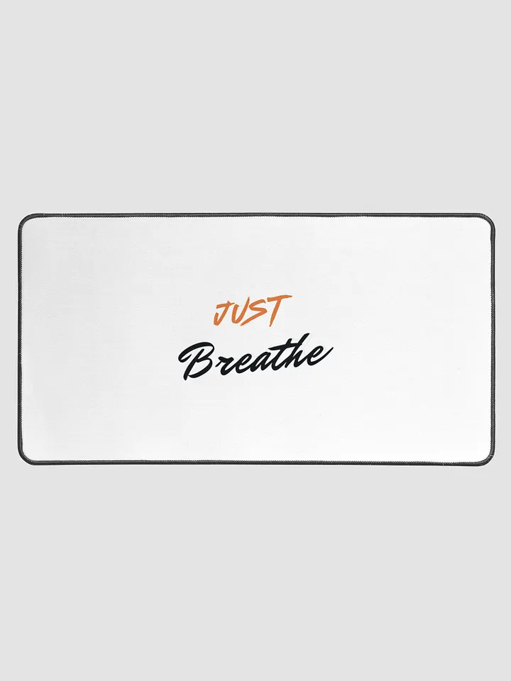 JUST Breathe Desk Mat - Stay Inspired product image (1)