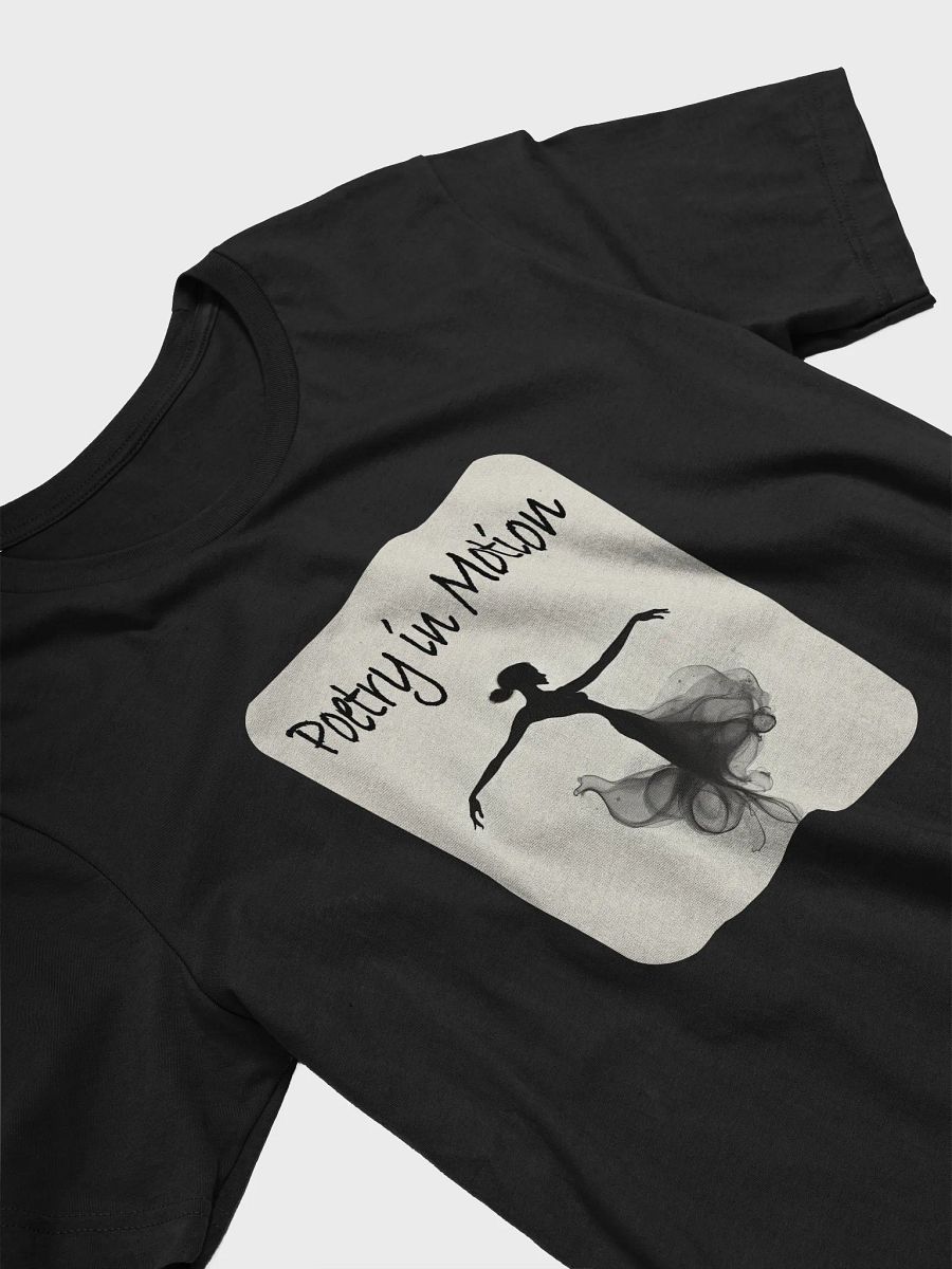 Poetry in Motion T-Shirt #732 product image (6)