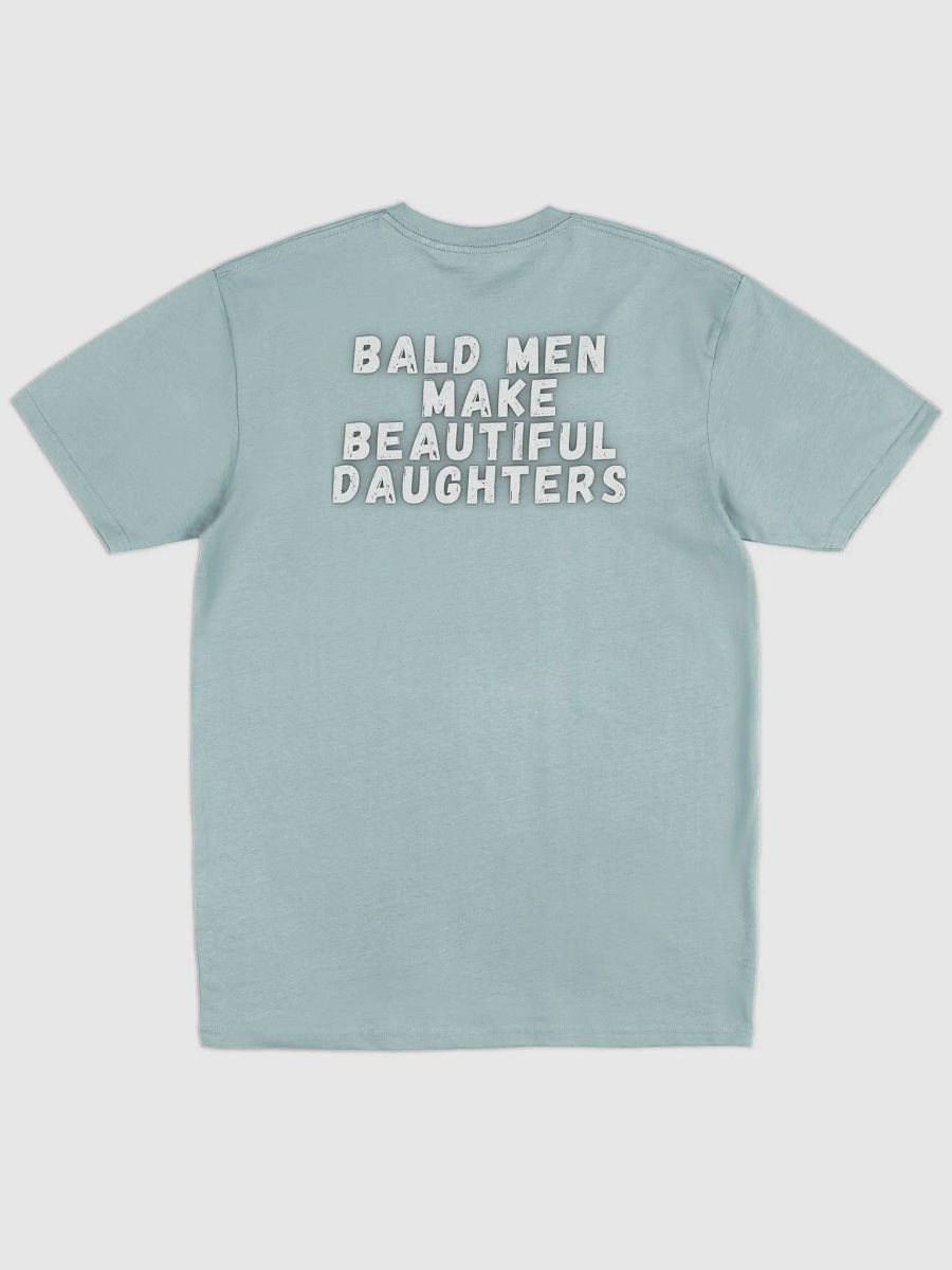 Bald Men make beautiful daughters Back product image (7)
